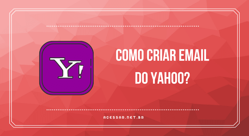 Como criar um Yahoo e-mail?