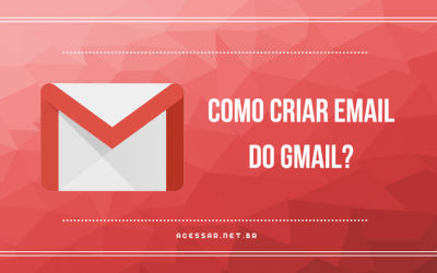 Criar conta Gmail: Descubra como fazer um e-mail!